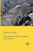 Eduard Nolde - Reise nach Innerarabien, Kurdistan und Armenien