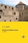 J G Kohl, J. G. Kohl - Reisen in Südrussland