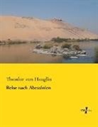 Theodor Von Heuglin - Reise nach Abessinien