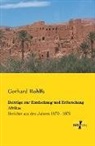 Gerhard Rohlfs - Beiträge zur Entdeckung und Erforschung Afrikas