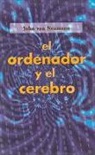 John Von Neumann - El Ordenador Y El Cerebro
