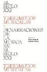 Pedro Alcalde - Terremotos Musicales: Denarraciones de la Música En El Siglo XXI