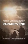 Ford Madox Ford - Parade's End - Part Three - A Man Could Stand Up