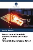 Sukhchain Kaur, Reecha Sharma - Robuste multimodale Biometrie mit Gesichts- und Fingerabdruckmodalitäten