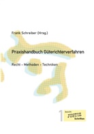 Marcus Bohnen, Peter Brändle, Anne-Kathrin Deppermann-Wöbbeking, Christian Hoffmann, Volker Kaiser-Klan, Bettina Köhncke... - Praxishandbuch Güterichterverfahren
