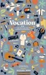 Michael Berg, Raleigh Sadler - Vocation