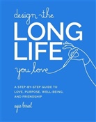 Ayse Birsel - Design the Long Life You Love