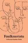 Catherine G. Kodat, Catherine G. Romine Kodat, Catherine Gunther Kodat, Scott Romine - Faulknerista