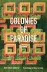 Matthias Goeritz, Matthias Goritz, Matthias Göritz - Colonies of Paradise
