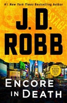 J. D. Robb, Nora Roberts - Encore in Death