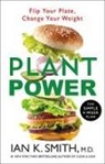Ian K. Smith M.D., Ian K Smith, Ian K. Smith - Plant Power
