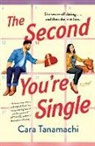 Cara Tanamachi - The Second You're Single