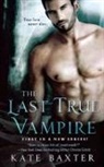 Kate Baxter - The Last True Vampire