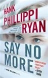Hank Phillippi Ryan - Say No More