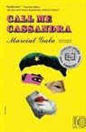 Marcial Gala - Call Me Cassandra