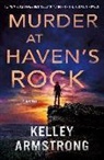 Kelley Armstrong - Murder at Haven's Rock