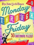 New York Times, Will Shortz, Will Shortz - The New York Times Monday Through Friday Easy to Tough Crossword Puzzles Volume 9