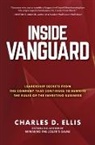 Charles Ellis, Charles D Ellis, Charles D. Ellis, Ellis Charles - Inside Vanguard: Leadership Secrets From the Company That Continues to Rewrite the Rules of the Investing Business