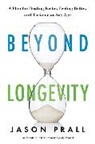 Jason Prall - Beyond Longevity