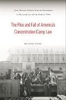 Masumi Izumi - The Rise and Fall of America's Concentration Camp Law