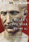 Adrian Goldsworthy, Goldsworthy Adrian - Caesar's Civil War