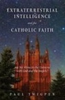 Paul Thigpen - Extraterrestrial Intelligence and the Catholic Faith