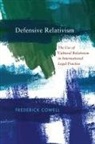 Frederick Cowell - Defensive Relativism