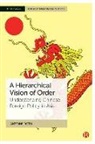 Antoine Roth, Antoine (Tohoku University) Roth - A Hierarchical Vision of Order