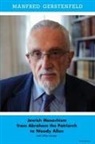 Manfred Gerstenfeld - Jewish Masochism from Abraham the Patriarch to Woody Allen and Other Essays