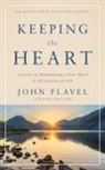 John Flavel, Jon D. Fogdall - Keeping the Heart