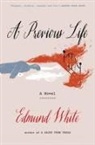 Edmund White - A Previous Life