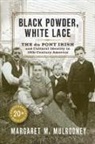 Margaret M Mulrooney, Margaret M. Mulrooney - Black Powder, White Lace