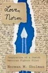 Norman M Shulman, Norman M. Shulman - Love, Norm
