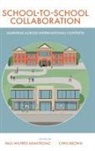 Paul Armstrong, Paul (University of Manchester Armstrong, Paul Wilfred Armstrong, Chris Brown, Chris (Durham University Brown, Paul Wilfred Armstrong - School-to-School Collaboration