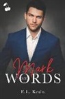 E. L. Koslo, Cherry Publishing - Mark My Words