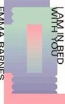 Emma Barnes - I Am in Bed with You