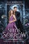 Elle Beaumont, Christis Christie - Seeds of Sorrow