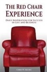 Chris Michel, Chris W Michel - The Red Chair Experience