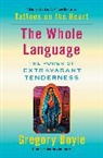 Gregory Boyle - The Whole Language