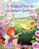 Felicity Meadowsweet, Erin Taylor - A Magical Day in Grandpa's Garden