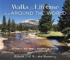 Martha Manning, Robert Manning, Robert Manning Manning, Manning Martha, Manning Robert - Walks of a Lifetime From Around the World