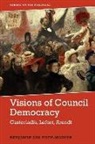 POPP MADSEN BENJAMI, Benjamin Ask Popp-Madsen - Visions of Council Democracy