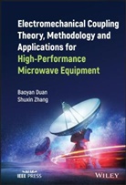 Duan, Duan, B Duan, Baoyan Duan, Baoyan Zhang Duan, Shuxin Zhang... - Electromechanical Coupling Theory, Methodology and Applications for