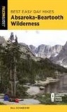 Bill Schneider, Schneider Bill - Best Easy Day Hikes Absaroka-Beartooth Wilderness