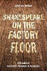 Andrew Hilton, Hilton Andrew - Shakespeare on the Factory Floor