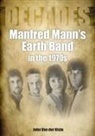 John van der Kiste, John Van Der Kiste - Manfred Mann's Earth Band in the 1970s