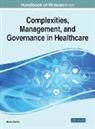 Ubaldo Comite - Handbook of Research on Complexities, Management, and Governance in Healthcare