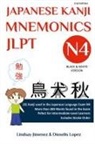 Lindsay Tatiana Jimenez - JAPANESE KANJI MNEMONICS JLPT N4