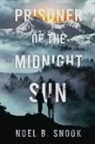 Noel B. Snook - Prisoner of the Midnight Sun