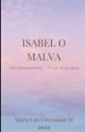 María Luz Crevoisier, Oswaldo Salas - Isabel o Malva